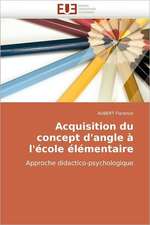 Acquisition Du Concept D'Angle A L'Ecole Elementaire