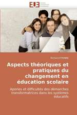 Aspects Theoriques Et Pratiques Du Changement En Education Scolaire: Les Politiques de L'Eau En Equateur