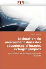 Estimation du mouvement dans des séquences d¿images échographiques