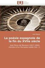 La poésie espagnole de la fin du XVIIe siècle