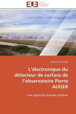 L Electronique Du Detecteur de Surface de L Observatoire Pierre Auger: Premisses Des Cataclysmes Socio-Politiques