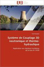 Systeme de Couplage 3D Neutronique Et Thermo-Hydraulique: Piste Infectieuse a Escherichia Coli