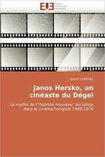 Janos Hersko, un cinéaste du Dégel