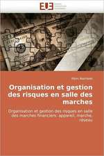 Organisation et gestion des risques en salle des marches