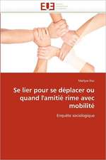 Se Lier Pour Se Deplacer Ou Quand L''Amitie Rime Avec Mobilite