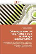 Développement et valorisation d'un emballage biodégradable