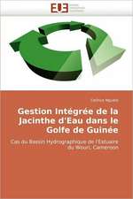 Gestion Integree de La Jacinthe D'Eau Dans Le Golfe de Guinee: Des Categories Et Des Hommes