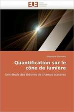 Quantification Sur Le Cone de Lumiere