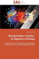 Numerisation Couleur Et Signature D'Image: Des Categories Et Des Hommes