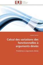 Calcul Des Variations Des Fonctionnelles a Arguments Devies: de La Diffusion Aux Effets