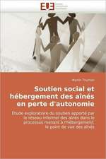 Soutien Social Et Hebergement Des Aines En Perte D''Autonomie