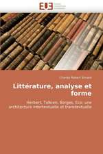 Litterature, Analyse Et Forme