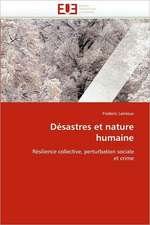 Desastres Et Nature Humaine: Concepts, Evaluation Et Mise En Oeuvre