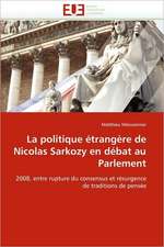 La Politique Etrangere de Nicolas Sarkozy En Debat Au Parlement