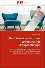 Des Reseaux Sociaux Aux Communautes D''Apprentissage: de L'Empire a la Republique (1850-1891)