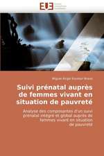 Suivi Prenatal Aupres de Femmes Vivant En Situation de Pauvrete