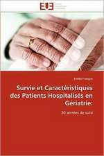 Survie et Caractéristiques des Patients Hospitalisés en Gériatrie