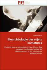 Bioarcheologie Des Sujets Immatures