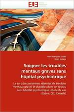 Soigner les troubles mentaux graves sans hôpital psychiatrique