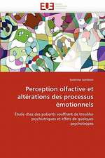 Perception Olfactive Et Alterations Des Processus Emotionnels