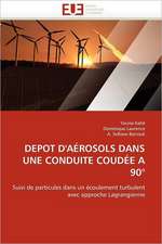 Depot D'Aerosols Dans Une Conduite Coudee a 90