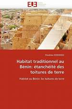 Habitat traditionnel au Bénin: étanchéité des toitures de terre