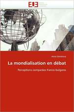 La Mondialisation En Debat: Mesure Et Applications