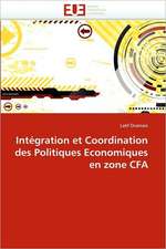 Intégration et Coordination des Politiques Economiques en zone CFA