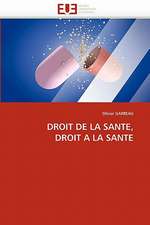 Droit de La Sante, Droit a la Sante: Recherche Et Expertises