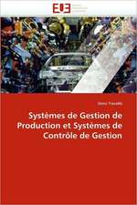 Systemes de Gestion de Production Et Systemes de Controle de Gestion: Biodiversite Et Biovalorisation