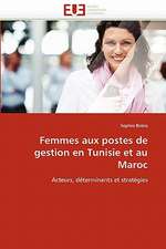 Femmes aux postes de gestion en Tunisie et au Maroc