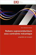 Rubans Supraconducteurs Sous Contrainte Mecanique