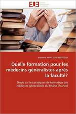 Quelle formation pour les médecins généralistes après la faculté?