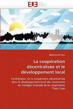 La coopération décentralisée et le développement local