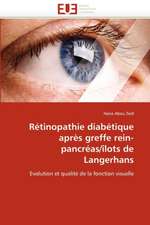 Rétinopathie diabétique après greffe rein-pancréas/îlots de Langerhans