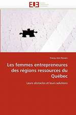 Les Femmes Entrepreneures Des Regions Ressources Du Quebec