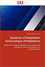 Systemes D Adaptation Automatique D Impedance: Diagnostic Et Conduite Therapeutique