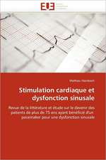 Stimulation cardiaque et dysfonction sinusale