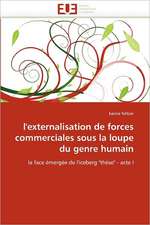 l'externalisation de forces commerciales sous la loupe du genre humain