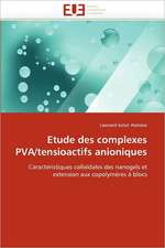 Etude des complexes PVA/tensioactifs anioniques