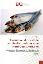 Evaluation Du Stock de Sardinelle Ronde En Zone Nord Ouest Africaine