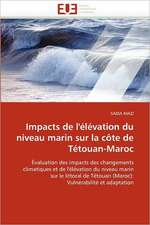 Impacts de L'Elevation Du Niveau Marin Sur La Cote de Tetouan-Maroc: de La Propriete A L''Application