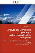 Analyse par LIDAR de la dynamique spatiotemporelle de la troposphère