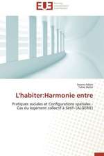 L'Habiter: Harmonie Entre