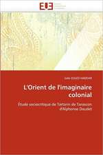 L''Orient de l''imaginaire colonial