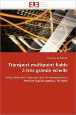 Transport Multipoint Fiable a Tres Grande Echelle