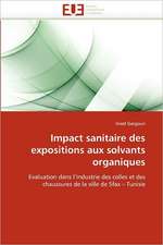 Impact Sanitaire Des Expositions Aux Solvants Organiques