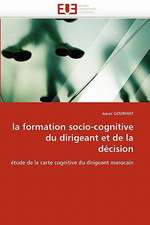 la formation socio-cognitive du dirigeant et de la décision