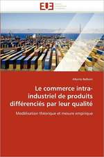 Le commerce intra-industriel de produits différenciés par leur qualité