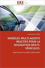 Modeles Multi-Agents Reactifs Pour La Navigation Multi-Vehicules